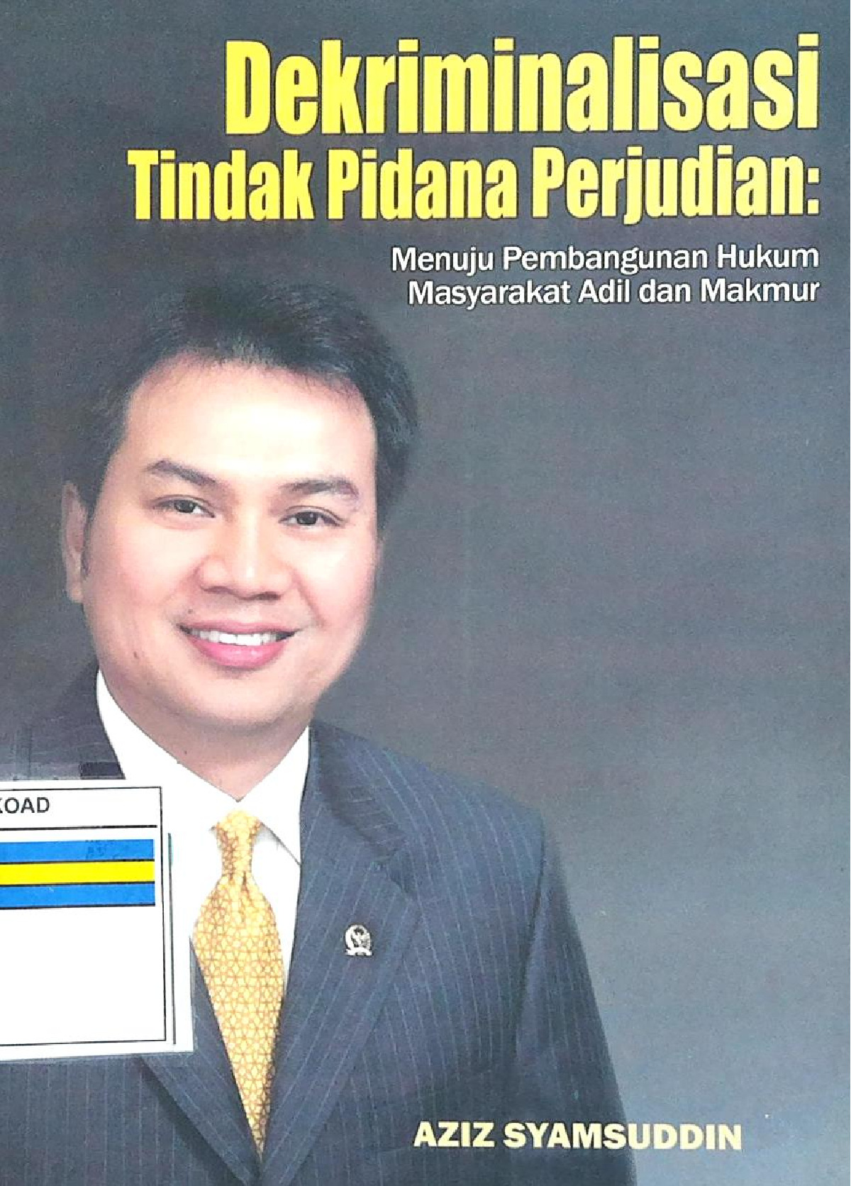 DEKRIMINALISASI TINDAK PIDANA PERJUDIAN
